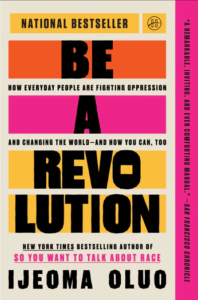 A colorful book cover for "Be A Revolution" by Ijeoma Oluo.