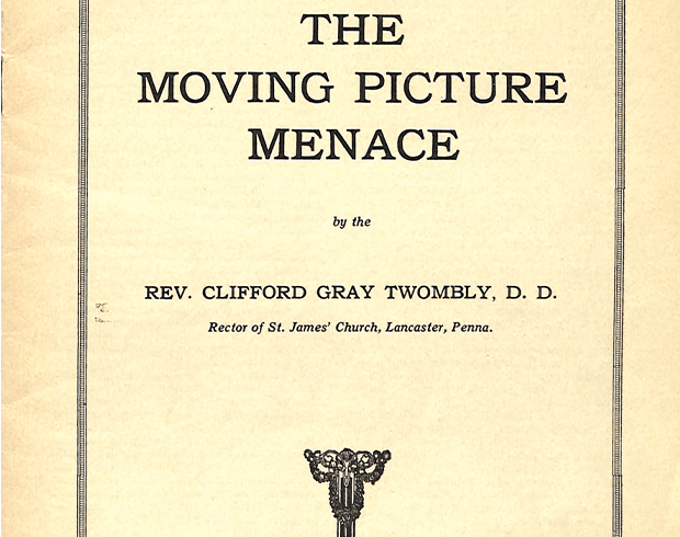 Photograph of a pamphlet titled "The Moving Picture Menace" by Rev. Clifford Gray Twombly.