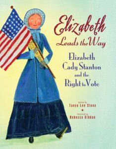 Book cover for "Elizabeth Leads the Way" by Tanya Lee Stone.
