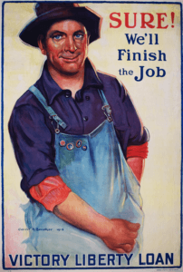 WWI poster with an image of a farmer and text "Sure! We'll finish the job."