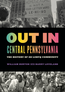 Book cover for "Out in Central Pennsylvania: A History of the LGBTQ Community"