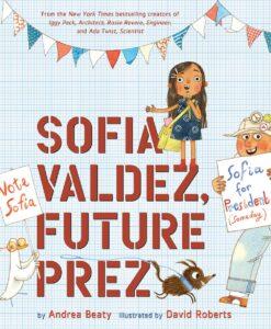 Book cover for "Sofia Valdez, Future Prez."