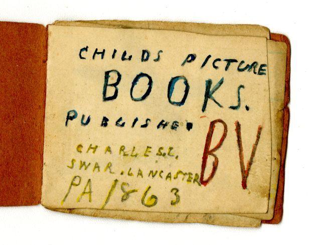 The title page of Charles J. Swarr's hand drawn picture book, self-published in 1863